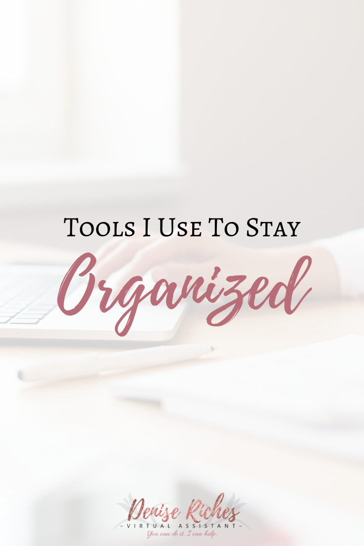 Tools I Use To Stay Organized