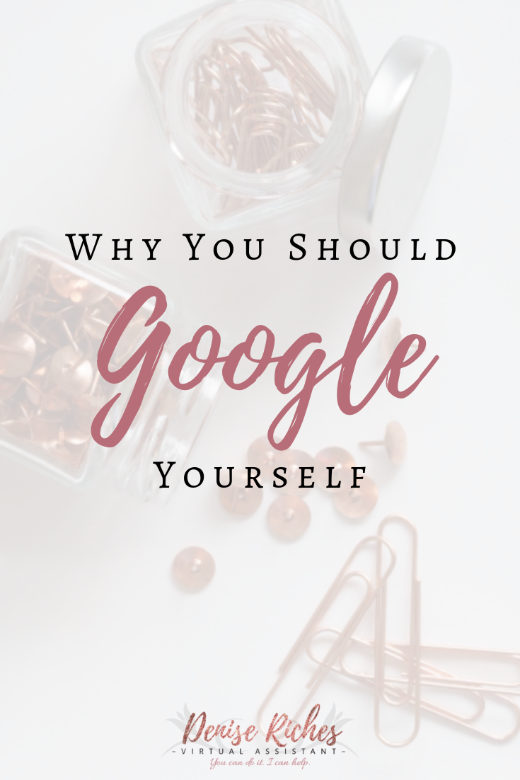 Why You Should Google Yourself