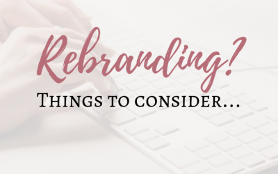 Rebranding? Things to consider…