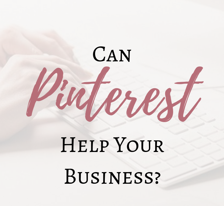 Can Pinterest Help Your Business?