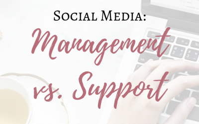 Social Media: Management vs. Support