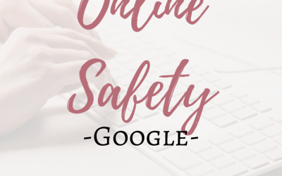 Online Safety – Google