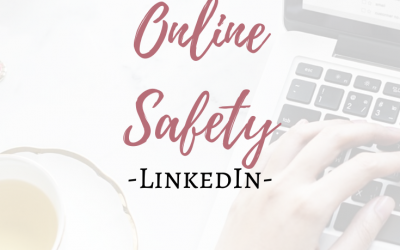 Online Safety – LinkedIn