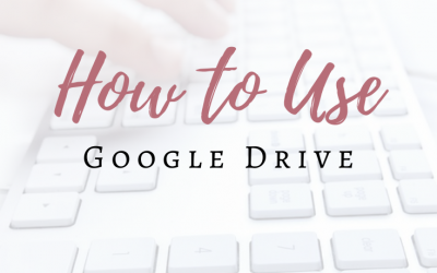 How to Use Google Drive