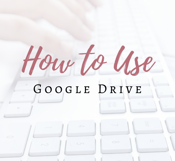 How to Use Google Drive