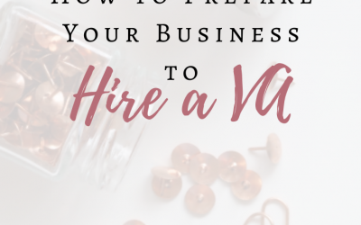 How to Prepare Your Business to Hire a VA