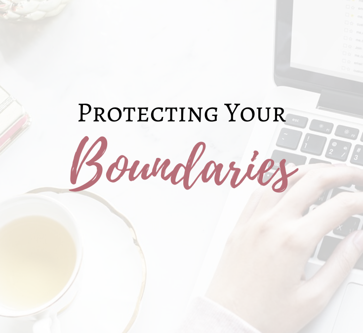 Protecting Your Boundaries