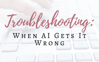 Troubleshooting: When AI Gets It Wrong